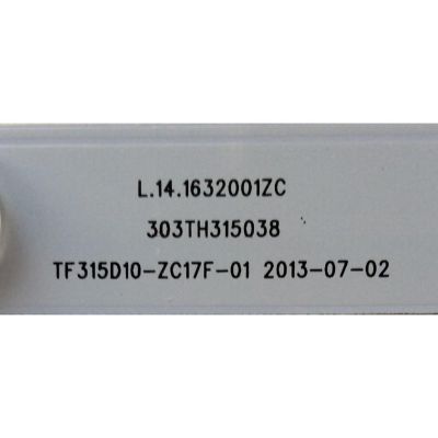 KIT DE LED´S PARA TV (3 PIEZAS) / INSIGNIA L.14.1632001ZC / 303TH315038 / TF315D10-ZC17F-01 / PANEL´S T320B6-P01-DY6(VER.E2) / T320B6-P01-DY6(VER.E3) / HV320WX2-201 / MODELO NS-32D20SNA14 - Imagen 2